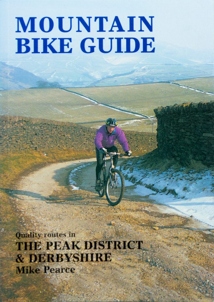 The Mountain Bike Guide to The Peak District & Derbyshire - 1st Edition 1997