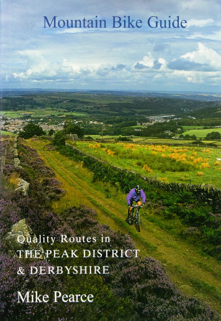The Mountain Bike Guide to The Peak District & Derbyshire - 2nd Edition 1997